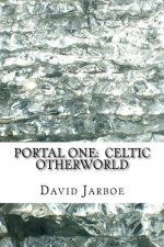 Portal One: Celtic Otherworld: Enter the Immortals / The Missing Element
