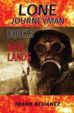 Lone Journeyman Book 3: New Lands