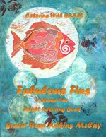 Coloring With GRAM: Fabulous Fins Volume One - Adult Coloring Book: A Coloring Book for Adults Featuring Hand-drawn Designs by Gracie Rose