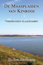 De Maasplassen van Kinrooi: Verdronken plaatsnamen