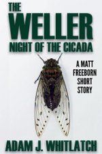 Weller - Night of the Cicada