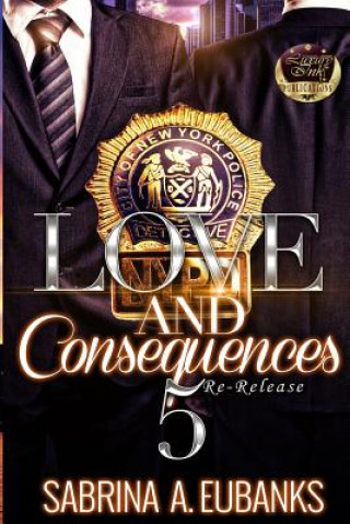 Love and Consequences 5