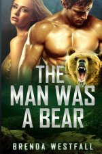 The Man Was A Bear