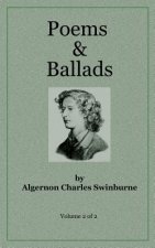 Poems & Ballads of Swinburne V2
