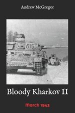 Bloody Kharkov II: March 1943
