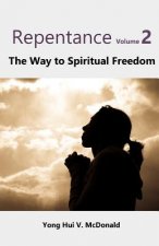 Repentance: The Way to Spiritual Freedom