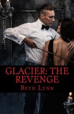 Glacier: The Revenge