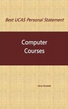 Best UCAS Personal Statement: COMPUTER COURSES: Computer Courses