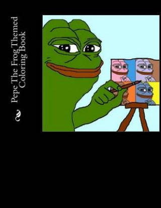 Pepe the Frog Themed Coloring Book