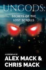 Ungods: Secrets of the Lost Scrolls