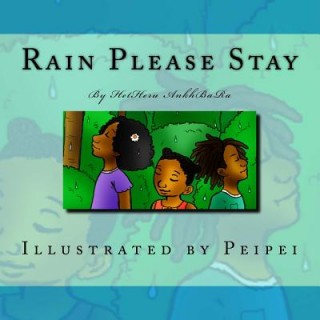 Rain Please Stay