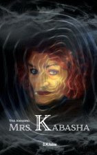 The Amazing Mrs. Kabasha