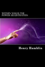 Within You Is The Power (Illustrated)