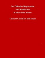 Sex Offender Registration and Notification in the United States