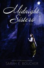 Midnight Sisters: A Retelling of the Twelve Dancing Princesses
