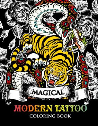 Modren Tattoo Coloring Book: Modern and Neo-Traditional Tattoo Designs Including Sugar Skulls, Mandalas and More (Tattoo Coloring Books)