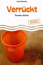 Verrückt - Daneben dichten