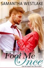 Fool Me Once: A Bad Girl Romance