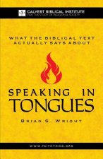 What the Biblical Text Actually Says About: Speaking in Tongues