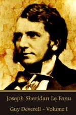 Joseph Sheridan Le Fanu - Guy Deverell - Volume I