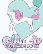 Unicorn & Pony Coloring Book