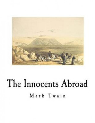 The Innocents Abroad: Mark Twain
