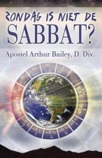 Zondag Is Niet De Sabbat?: Sunday Is Not The Sabbath? (Dutch)