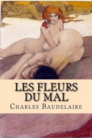Les Fleurs du Mal: Oeuvre compl?te