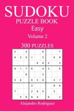 300 Easy Sudoku Puzzle Book: Volume 2