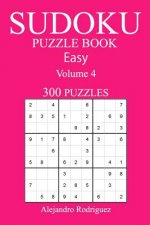 300 Easy Sudoku Puzzle Book: Volume 4