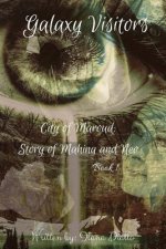 Galaxy Visitors: City of Maraud: Story of Mahina and Neo