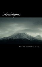 Kochtopus: War on the lower class