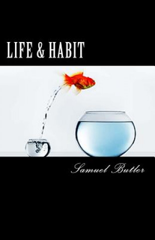 Life and Habit