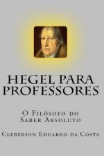 Hegel Para Professores