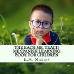 Each Me, Teach Me Spanish Learning Book For Children