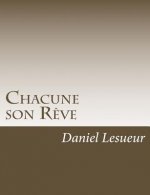Chacune son R?ve