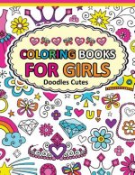 Coloring Book for Girls Doodle Cutes: The Really Best Relaxing Colouring Book For Girls 2017 (Cute, Animal, Dog, Cat, Elephant, Rabbit, Owls, Bears, K