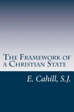 The Framework of a Christian State: An Introduction to Social Science