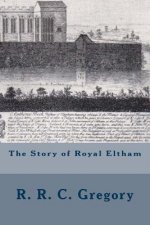 The Story of Royal Eltham