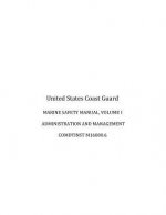 MARINE SAFETY MANUAL, VOLUME I, ADMINISTRATION and MANAGEMENT, COMDTINST M16000.6