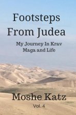 Footsteps From Judea: My Journey in Krav Maga and Life