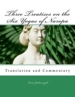 Three Treatises on the Six Yogas of Naropa