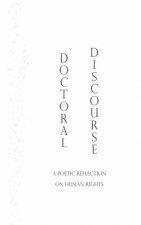 Doctoral Discourse: A Poetic Reflection on Human Rights