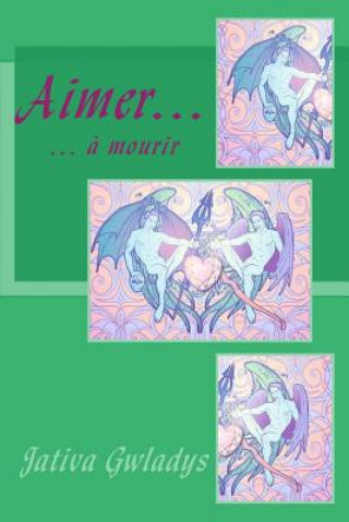 Aimer ? mourir