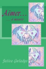Aimer ? mourir