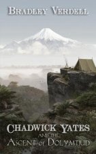 Chadwick Yates and the Ascent of Dolymtiud