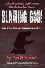 Blaming God!: Is it Really His Fault?