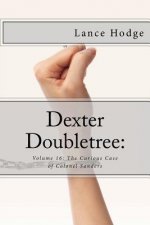 Dexter Doubletree: The Curious Case of Colonel Sanders