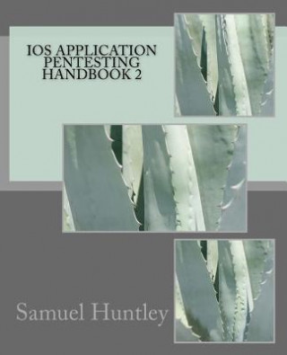 iOS Application Pentesting Handbook 2
