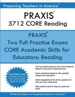 PRAXIS 5712 CORE Reading: Core Academic Skills for Educators: Reading 5712
